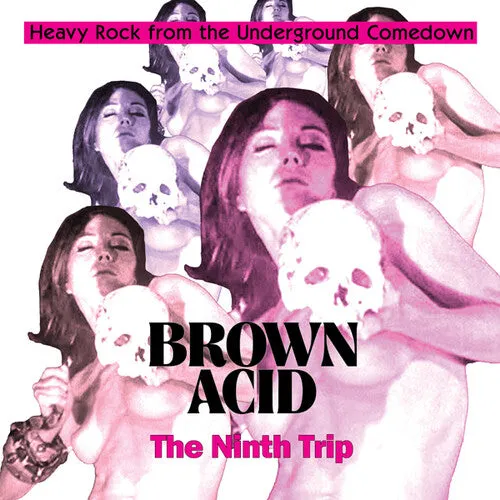 BROWN ACID - The Ninth Trip (Various Artists)